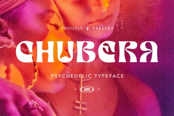 Chubera: A Psychedelic Display Typeface for Bold Editorial Design
