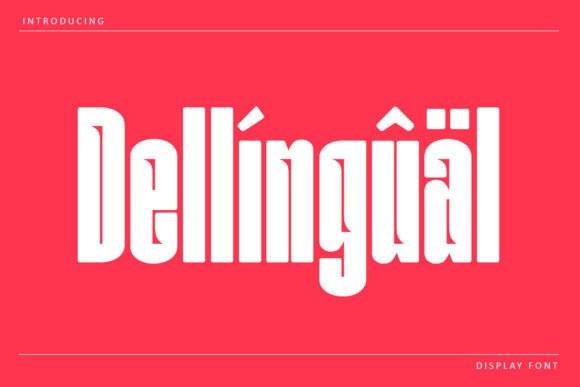 Dellingual: A Bold Display Font for Editorial Impact