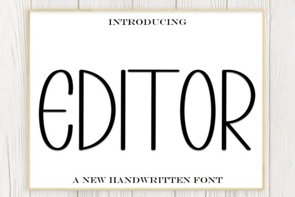 Editor Font: A Sweet, Cursive Sans for Joyful Campaign Moments