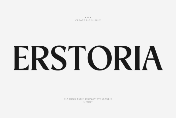 Erstoria: A Display Font That Builds Trust and Recognition