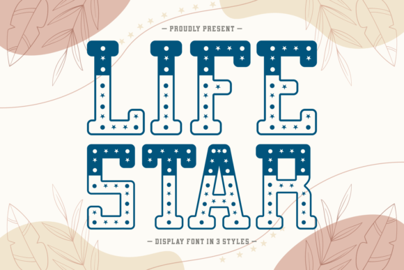Life Star: A Display Font That Lifts Campaign Headlines