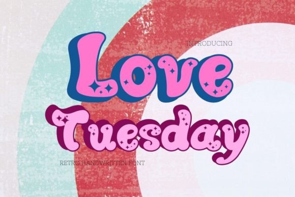 Love Tuesday: A Retro Display Font with Romantic Rhythm