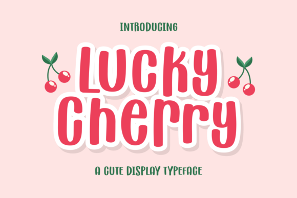 Lucky Cherry: A Playful Display Font That Delivers Charm