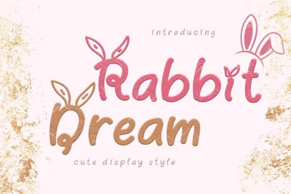 Rabbit Dream: A Display Font That Adds Whimsy to Campaign Headlines