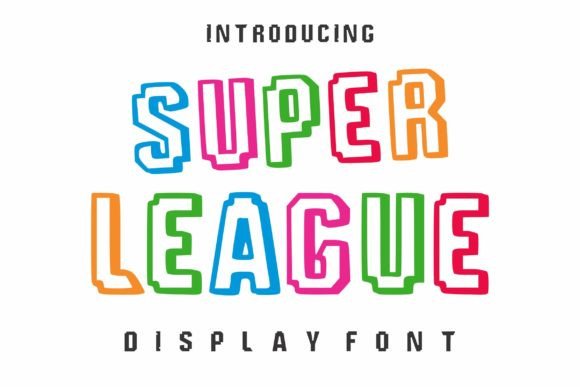 Super League: A Display Font That Makes Your Brand Pop