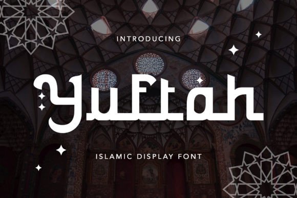 Yuftah: A Display Font That Makes Islamic Themes Instantly Clear